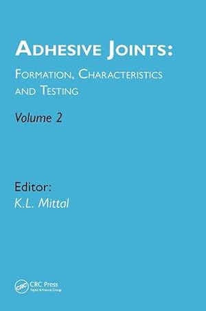 Image du vendeur pour Adhesive Joints: Formation, Characteristics and Testing: Volume 2 (Hardcover) mis en vente par CitiRetail