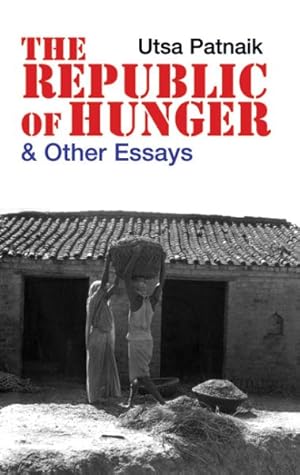 Seller image for Republic of Hunger : And Other Essays for sale by GreatBookPrices