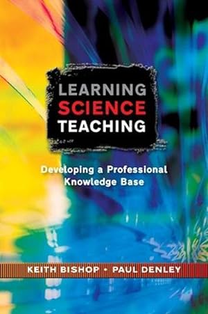 Imagen del vendedor de Learning Science Teaching: Developing A Professional Knowledge Base (Paperback) a la venta por CitiRetail