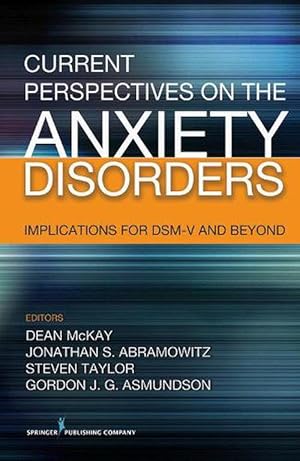Immagine del venditore per Current Perspectives on the Anxiety Disorders: Implications for DSM-V and Beyond (Hardcover) venduto da CitiRetail