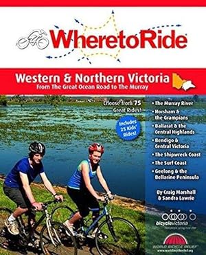 Seller image for Where to Ride: Western & Northern Victoria (Spiral) for sale by CitiRetail