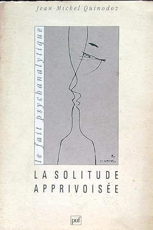 Bild des Verkufers fr La solitude apprivoisee: L'angoisse de separation en psychanalyse zum Verkauf von Librodifaccia