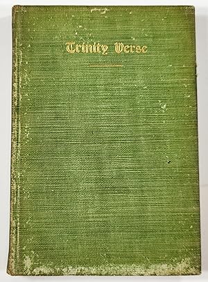 Trinity Verse. A Second Compilation from The Trinity Tablet 1868-1895 and Other Undergraduate Pub...