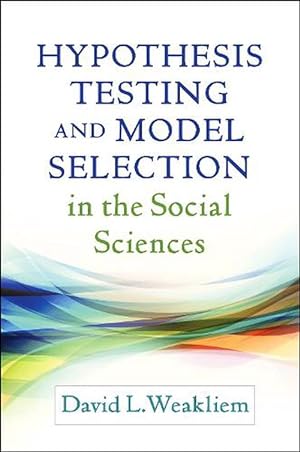 Bild des Verkufers fr Hypothesis Testing and Model Selection in the Social Sciences (Hardcover) zum Verkauf von CitiRetail