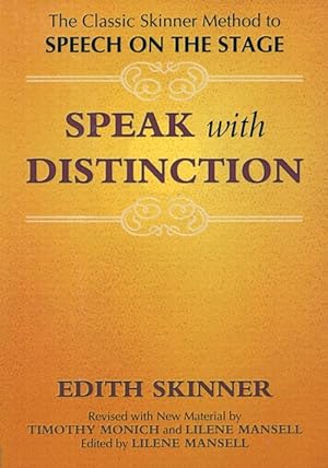 Seller image for Speak with Distinction: The Classic Skinner Method to Speech on the Stage (Paperback) for sale by CitiRetail