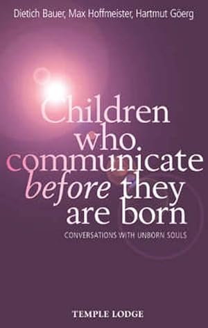 Seller image for Children Who Communicate Before They Are Born: Conversations with Unborn Souls (Paperback) for sale by CitiRetail