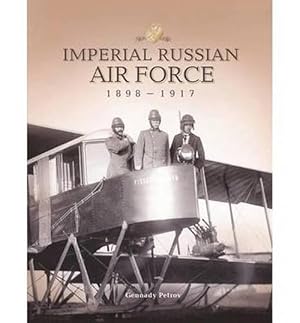 Image du vendeur pour Imperial Russian Air Force 1898-1917 (Paperback) mis en vente par CitiRetail