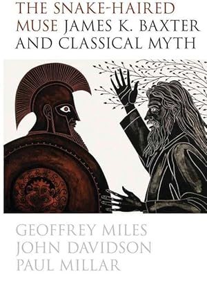 Image du vendeur pour The Snake-Haired Muse: James K. Baxter and Classical Myth (Paperback) mis en vente par CitiRetail