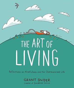 Seller image for The Art of Living: Reflections on Mindfulness and the Overexamined Life (Hardcover) for sale by CitiRetail