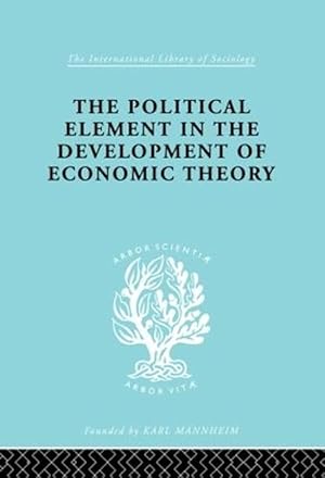 Seller image for The Political Element in the Development of Economic Theory (Hardcover) for sale by CitiRetail