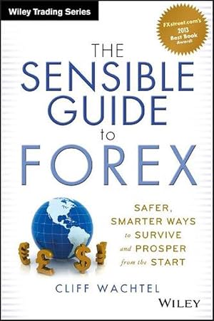 Bild des Verkufers fr The Sensible Guide to Forex (Hardcover) zum Verkauf von CitiRetail