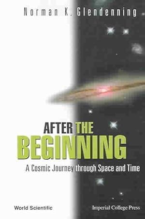 Seller image for After The Beginning: A Cosmic Journey Through Space And Time (Paperback) for sale by CitiRetail