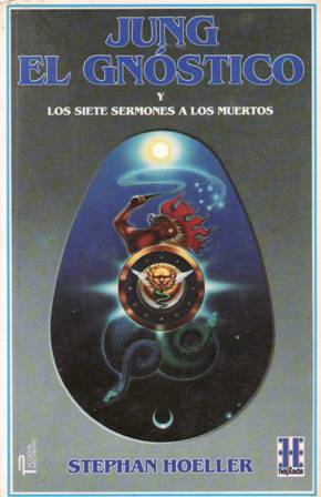 Imagen del vendedor de Jung el Gnstico y os siete sermones a los muertos. a la venta por Librera y Editorial Renacimiento, S.A.