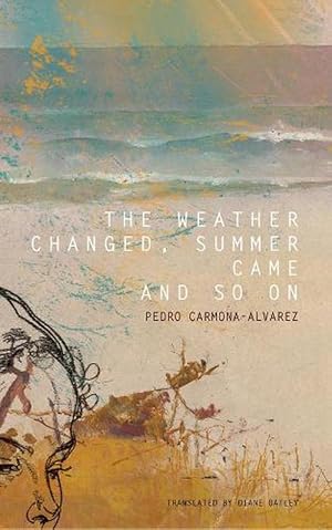 Imagen del vendedor de The Weather Changed, Summer Came and So On (Hardcover) a la venta por CitiRetail