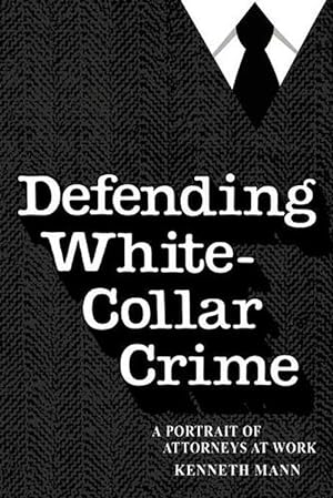 Bild des Verkufers fr Defending White Collar Crime (Paperback) zum Verkauf von CitiRetail