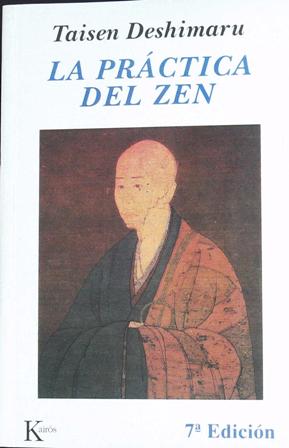 Seller image for La prctica el Zen. Traduccin de Nieves Sambkancat y Pere Rovira. for sale by Librera y Editorial Renacimiento, S.A.