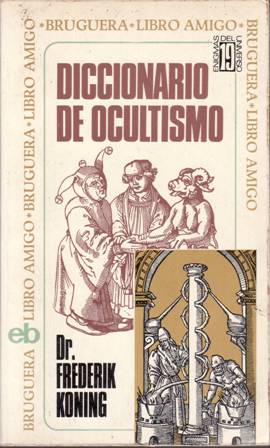 Imagen del vendedor de Diccionario de Ocultismo. a la venta por Librera y Editorial Renacimiento, S.A.