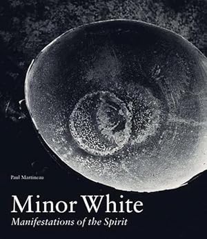 Bild des Verkufers fr Minor White - Manifestations of the Spirit (Hardcover) zum Verkauf von CitiRetail