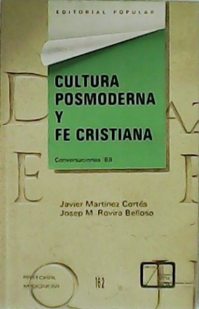 Imagen del vendedor de Cultura posmoderna y fe cristiana. Conversaciones 88. a la venta por Librera y Editorial Renacimiento, S.A.