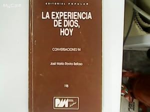 Imagen del vendedor de La experiencia de Dios, hoy. Conversaciones 94. a la venta por Librera y Editorial Renacimiento, S.A.