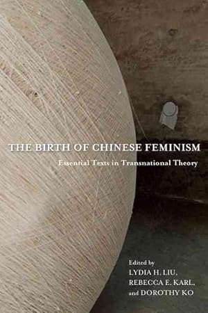 Bild des Verkufers fr The Birth of Chinese Feminism (Paperback) zum Verkauf von CitiRetail