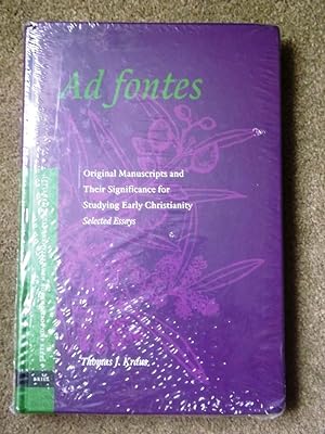 Ad Fontes: Original Manuscripts and Their Significance for Studying Early Christianity - Selected...