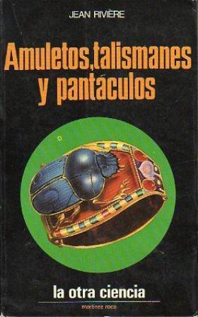 Imagen del vendedor de Amuletos, talismanes y pantculos. Prefacio de Paul Masson-Oursel. a la venta por Librera y Editorial Renacimiento, S.A.