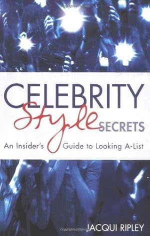 Seller image for Celebrity Style Secrets: An insider's guide to looking A-list for sale by WeBuyBooks