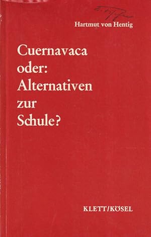 Seller image for Cuernavaca oder: Alternativen zur Schule ? for sale by Clivia Mueller