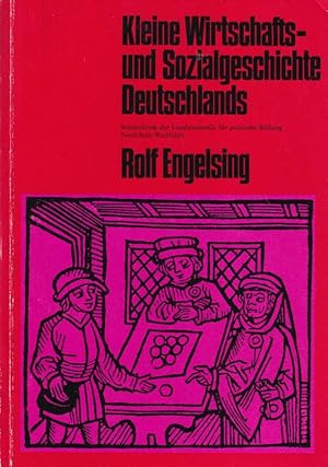 Kleine Wirtschafts- und Sozialgeschichte Deutschlands