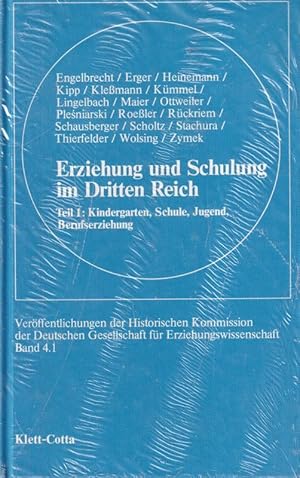 Bild des Verkufers fr Erziehung und Schulung im Dritten Reich Teil 1: Kindergarten, Schule zum Verkauf von Clivia Mueller