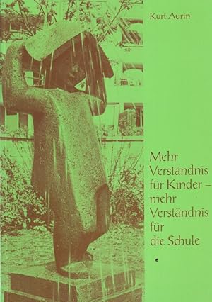 Seller image for Mehr Verstndnis fr Kinder - mehr Verstndnis fr die Scule for sale by Clivia Mueller