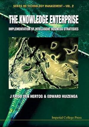 Seller image for Knowledge Enterprise, The: Implementation Of Intelligent Business Strategies (Hardcover) for sale by CitiRetail