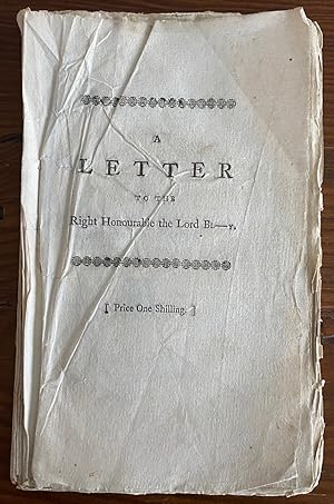 Bild des Verkufers fr A Letter to the Right Honourable the Lord B----Y, Being an inquiry into the merit of his defence of Minorca zum Verkauf von Lord Durham Rare Books (IOBA)