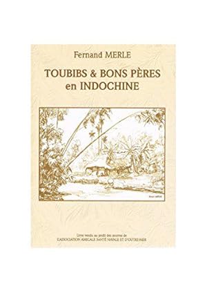 Bild des Verkufers fr Toubibs & Bons Peres En Indochine zum Verkauf von JLG_livres anciens et modernes