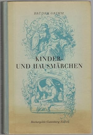 Bild des Verkufers fr Kinder- und Hausmrchen. Gesammelt durch die Brder Grimm. Auswahl fr Kinder. Mit einem Nachwort und durch drei Mrchen aus der der ersten Auflage ergnzt und herausgegeben von Ninon Hesse. zum Verkauf von Antiquariat Fluck