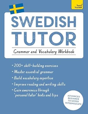 Image du vendeur pour Swedish Tutor: Grammar and Vocabulary Workbook (Learn Swedish with Teach Yourself) (Paperback) mis en vente par CitiRetail