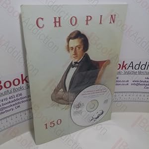 Seller image for Chopin 150 : A Celebration to Mark the 150th Anniversary of the Death of Chopin for sale by BookAddiction (ibooknet member)