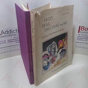 Imagen del vendedor de Dizzy, Duke, The Count and Me : The Story of the Monterey Jazz Festival a la venta por BookAddiction (ibooknet member)