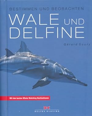 Wale und Delfine. Bestimmen und Beobachten. Aus dem Französischen übersetzt von Ulrike Kirsch.