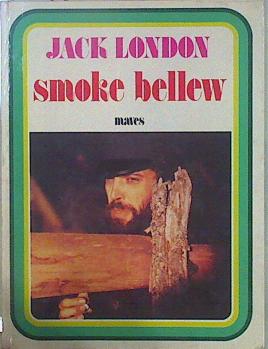 Seller image for Smoke Bellew for sale by Almacen de los Libros Olvidados