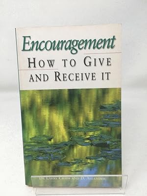 Imagen del vendedor de Encouragement: How to Give and Receive it a la venta por Cambridge Recycled Books