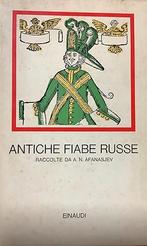 Seller image for Antiche fiabe russe raccolte da A.N. Afanasajev. for sale by Borgobooks