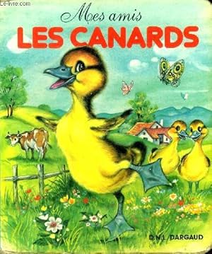 Image du vendeur pour Mes amis Les canards mis en vente par Le-Livre