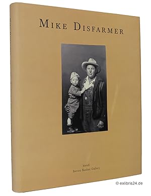 Original Disfarmer Photographs : Edited by Steven Kasher. With an essay by Alan Trachtenberg and ...