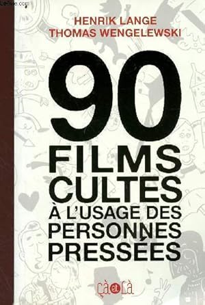 Immagine del venditore per 90 films cultes  l'usage des personnes presses venduto da Le-Livre