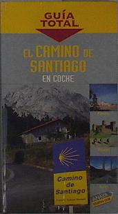 Imagen del vendedor de El Camino de Santiago en coche-2004 a la venta por Almacen de los Libros Olvidados