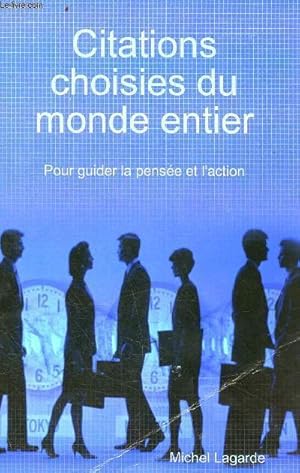 Image du vendeur pour Maximes et citations choisies du monde entier pour guider la pense et l'action mis en vente par Le-Livre