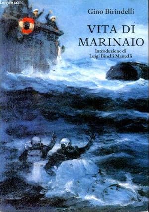 Bild des Verkufers fr Vita di marinaio Introduzione di Luigi Binelli Mantelli zum Verkauf von Le-Livre
