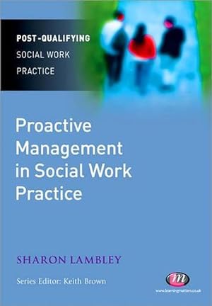 Imagen del vendedor de Proactive Management in Social Work Practice (Paperback) a la venta por CitiRetail
